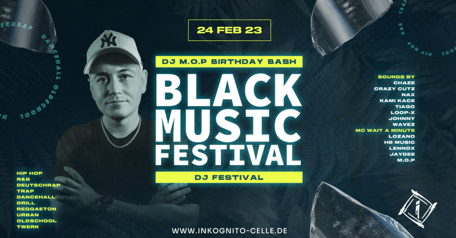 FR.24.02. BLACK MUSIC FESTIVAL - M.O.P´S BIRTHDAY - EINTRITT FREI BIS 23 UHR 